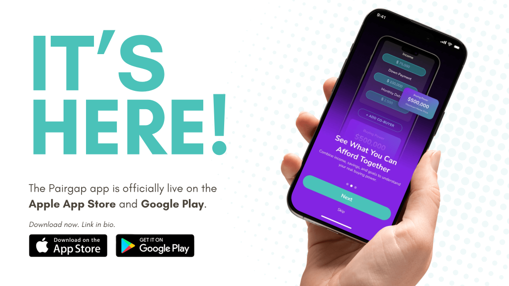 Hand holding a smartphone displaying the Pairgap Co-Buying Power Calculator app, now live on the Apple App Store and Google Play.